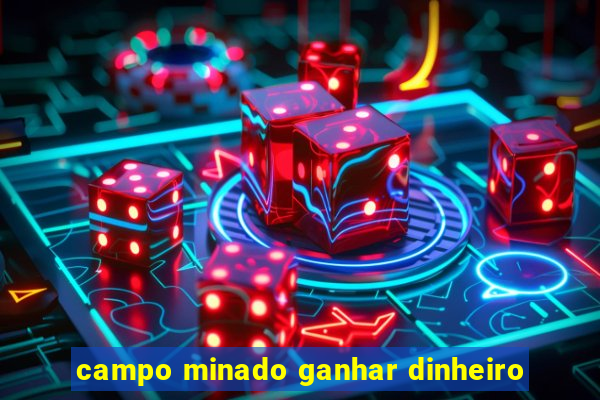 campo minado ganhar dinheiro